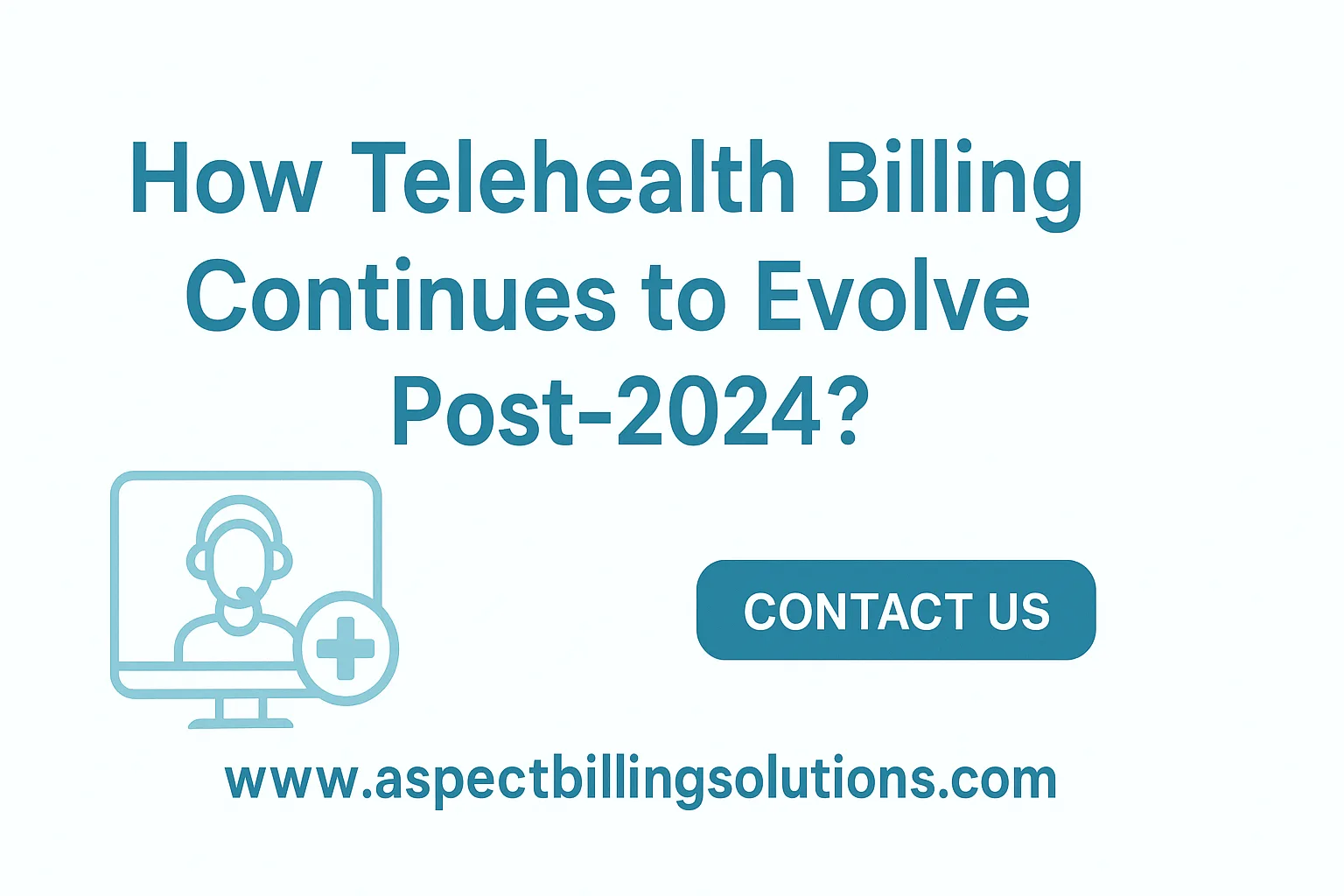 Telehealth Billing Evolution Post-2024