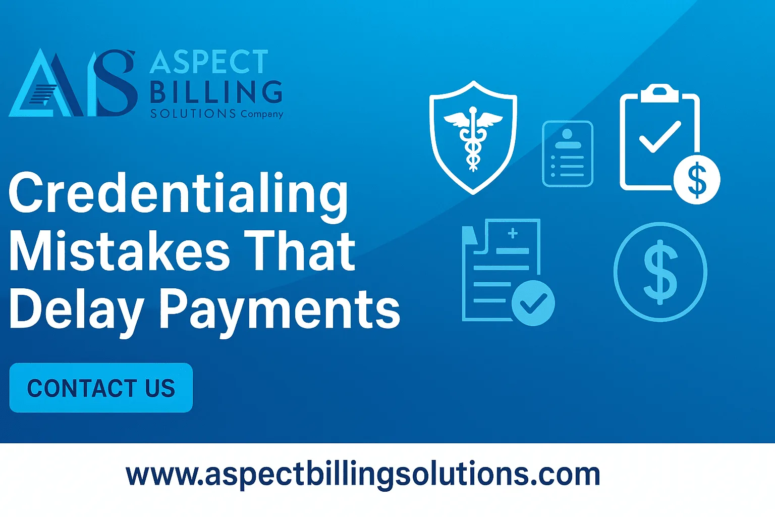 Credentialing Mistakes That Delay Payments