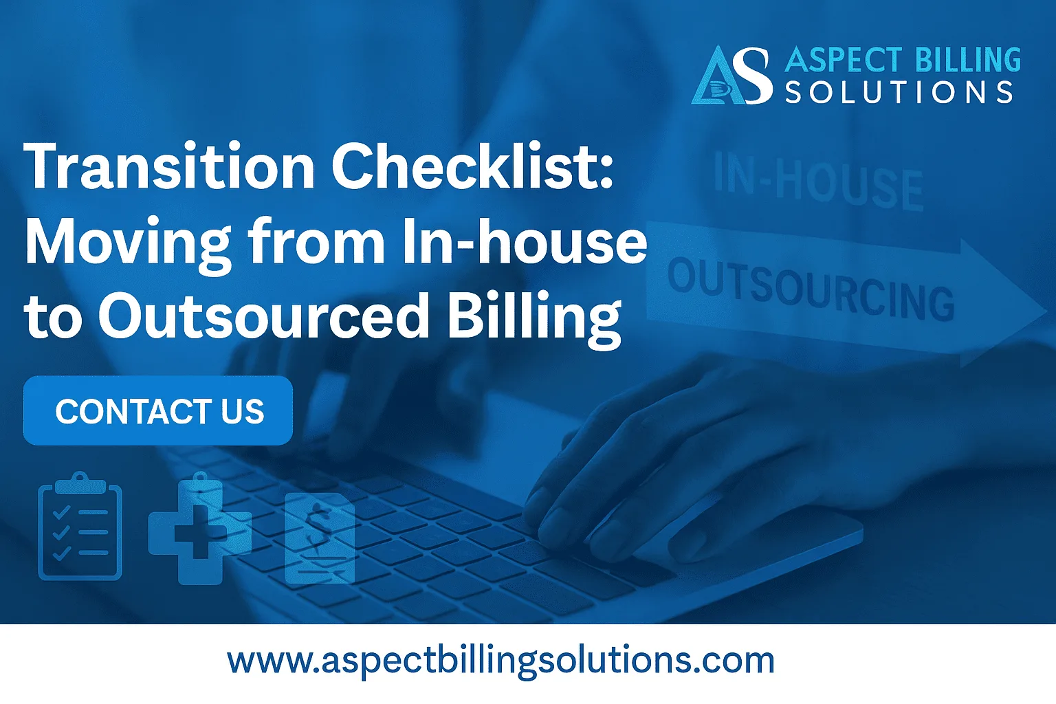 Transition to Outsourced Billing