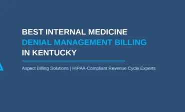 Best internal medicine denial management billing in Kentucky