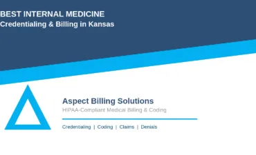 Best internal medicine credentialing and billing in Kansas by Aspect Billing Solutions