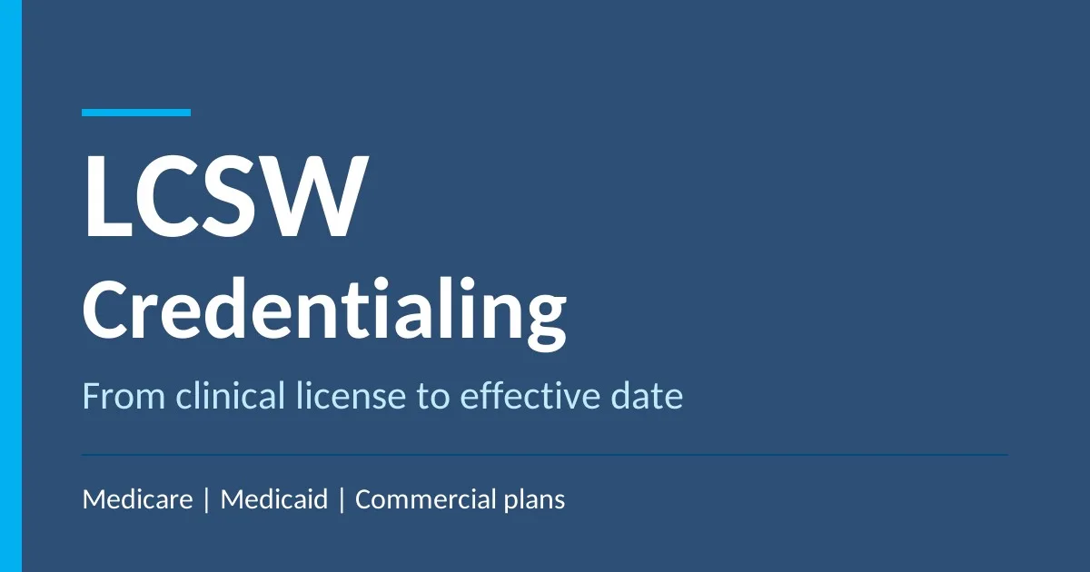 Title graphic for LCSW credentialing guide covering Medicare, Medicaid and commercial plans