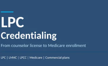 Title graphic for LPC credentialing guide covering counselor license, Medicare enrollment and commercial plans